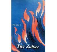 The Zohar: Commentary on LEVITICUS, NUMBERS, and DEUTERONOMY, Volume 5