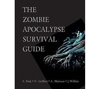 The Zombie Apocalypse Survival Guide