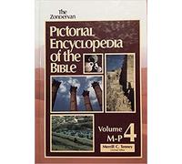 The Zondervan Pictorial Encyclopedia of the Bible, Volume Four M-P