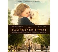 The Zookeeper’s Wife – Universal Pictures