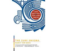 The Zuni Enigma: A Native American People's Possible Japanese Connection