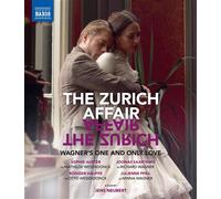 The Zurich Affair : Wagner's One and Only Love – Sophie Auster – Blu-ray