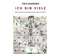 Thea Hagedorn Lars Röper Ich bin viele (Poche)