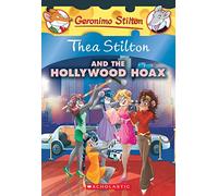 Thea Stilton and the Hollywood Hoax (Thea Stilton #23) (Volume 23)
