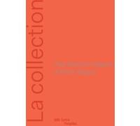 Thea weistrech wagner et ethan wagner / la collection Christine Macel (Auteur), Elissa Sussman (Auteur)