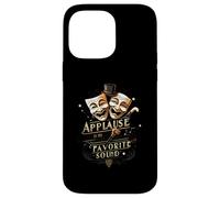 Theater Actor Actress Masks Applause is My Favorite Sound Coque pour iPhone 14 Pro Max