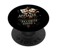 Theater Actor Actress Masks Applause is My Favorite Sound PopSockets PopGrip Adhésif