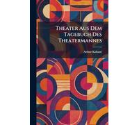 Theater Aus Dem Tagebuch Des Theatermannes