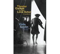 Theater Games for the Lone Actor