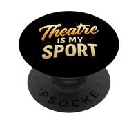 Theater Nerd Funny Musical Thespian Theatre is My Sport PopSockets PopGrip Adhésif