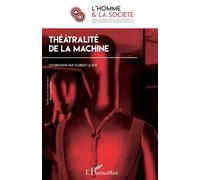 Théatralité de la machine - Collectif - L'harmattan - broché - Revue
