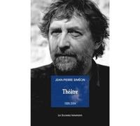 Théâtre 1999-2004 Jean-Pierre Siméon (Auteur)