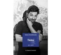 Théâtre 2011-2015 Tiago Rodrigues (Auteur), Thomas Resendes (Traduction), Thomas Quillardet (Traduction)