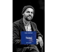 Theatre 2013-2020 Tome 2 - Ovni, Insoutenables Longues Étreintes, La Ligne Solaire, Etc