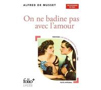 Théâtre - Alfred de Musset - On ne badine pas avec l'amour - Comédie romantique - Un acte - Écriture dramatique