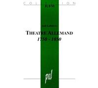 Theatre Allemand 1750-1850 - Eléments Pour L'analyse Du Texte De Théâtre
