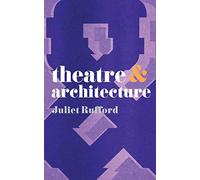 Theatre and Architecture