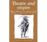 Theatre and Empire by Tristan Marshall Tristan Marshall (Auteur)