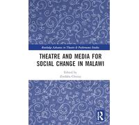 Theatre and Media for Social Change in Malawi