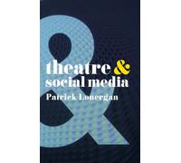 Theatre And Social Media