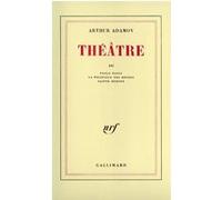 Arthur Adamov – Théâtre – Gallimard