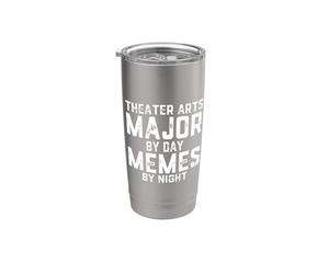 Théâtre Arts Major By Day Memes Night Drama Student Art Play Gobelet isotherme en acier inoxydable double paroi