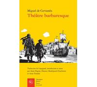 Théâtre Barbaresque - La Vie À Alger - Les Bagnes D'alger - Le Vaillant Espagnol - La Grande Sultane Doña Catalina D'oviedo