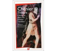 Theatre : Charles Ix - Henri Viii - Fenelon - Timoleon