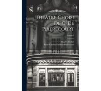 Théâtre Choisi De G. De Pixerécourt; Volume 2