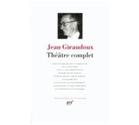Giraudoux : Théâtre complet