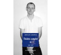Théâtre complet 3 1987-1991 - Jean-Luc Lagarce - Solitaires Intempestifs - broché - Théâtre