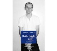 Théâtre complet 3 Jean-Luc Lagarce (Auteur)