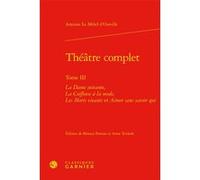 Théâtre complet Antoine d' Ouville (Auteur), Charles Mazouer (Direction)