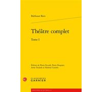 Théâtre complet Cariste, Le Cléosandre, Saint Eustache martyr - Balthasar Baro - Classiques Garnier - broché - Théâtre
