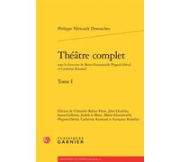 Théâtre complet - Destouches - Classiques Garnier - broché - Théâtre