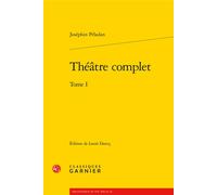 Théâtre complet - Eléonore Reverzy - Classiques Garnier - broché - Théâtre