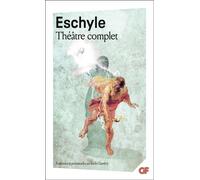 Théâtre complet - - Eschyle - Flammarion - Livre