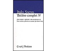 Theatre complet iv - Italo Svevo - Circe - broché - Anthologie