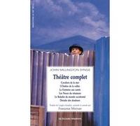 Théâtre complet John Millington Synge (Auteur), Françoise Morvan (Traduction)