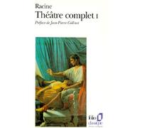 Théâtre Complet La Thébaïde - Théâtre Complet - Alexandre Le Grand - Andromaque - Les Plaideurs - Britannicus - Bérénic - La Thébaïde