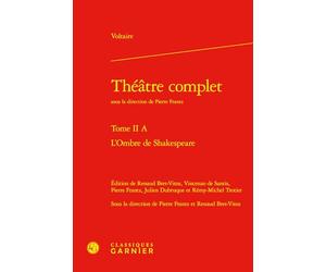 Théâtre complet: L'Ombre de Shakespeare (Tome II A)