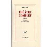 Marcel Aymé – Théâtre complet, 1948-1967 – Gallimard