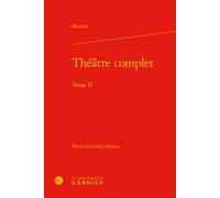 Théâtre complet - Molière - Classiques Garnier - relié - Théâtre