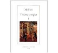 Théâtre Complet / Molière Tome 2 - Théâtre Complet