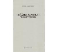 Théâtre complet, pièces intimistes