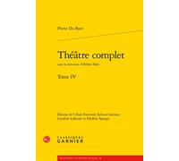 Théâtre complet - Sylvain Garnier - Classiques Garnier - broché - Théâtre