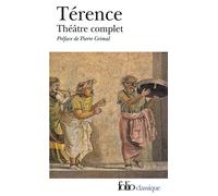 Térence – Théâtre complet – traduit par Pierre Grimal – Gallimard