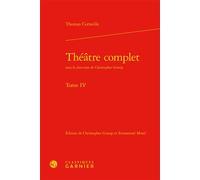 Théâtre complet - Thomas Corneille - Classiques Garnier - relié - Essai