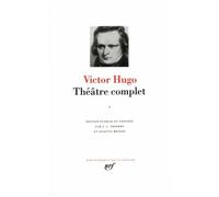 Victor Hugo – Théâtre complet, Tome 1 – Théâtre de jeunesse : Drames en vers – Gallimard relié