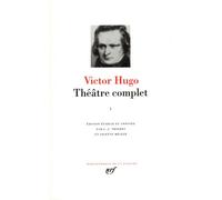 Victor Hugo – Théâtre complet, Tome 1 – Théâtre de jeunesse : Drames en vers – Gallimard relié